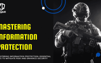 Mastering Information Protection: Essential Tips to Mitigate Risk and Enhance Security